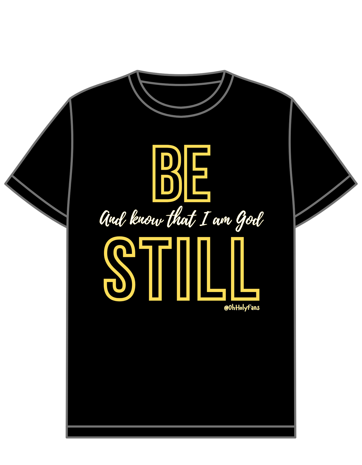 Be Still & Know that I Am God