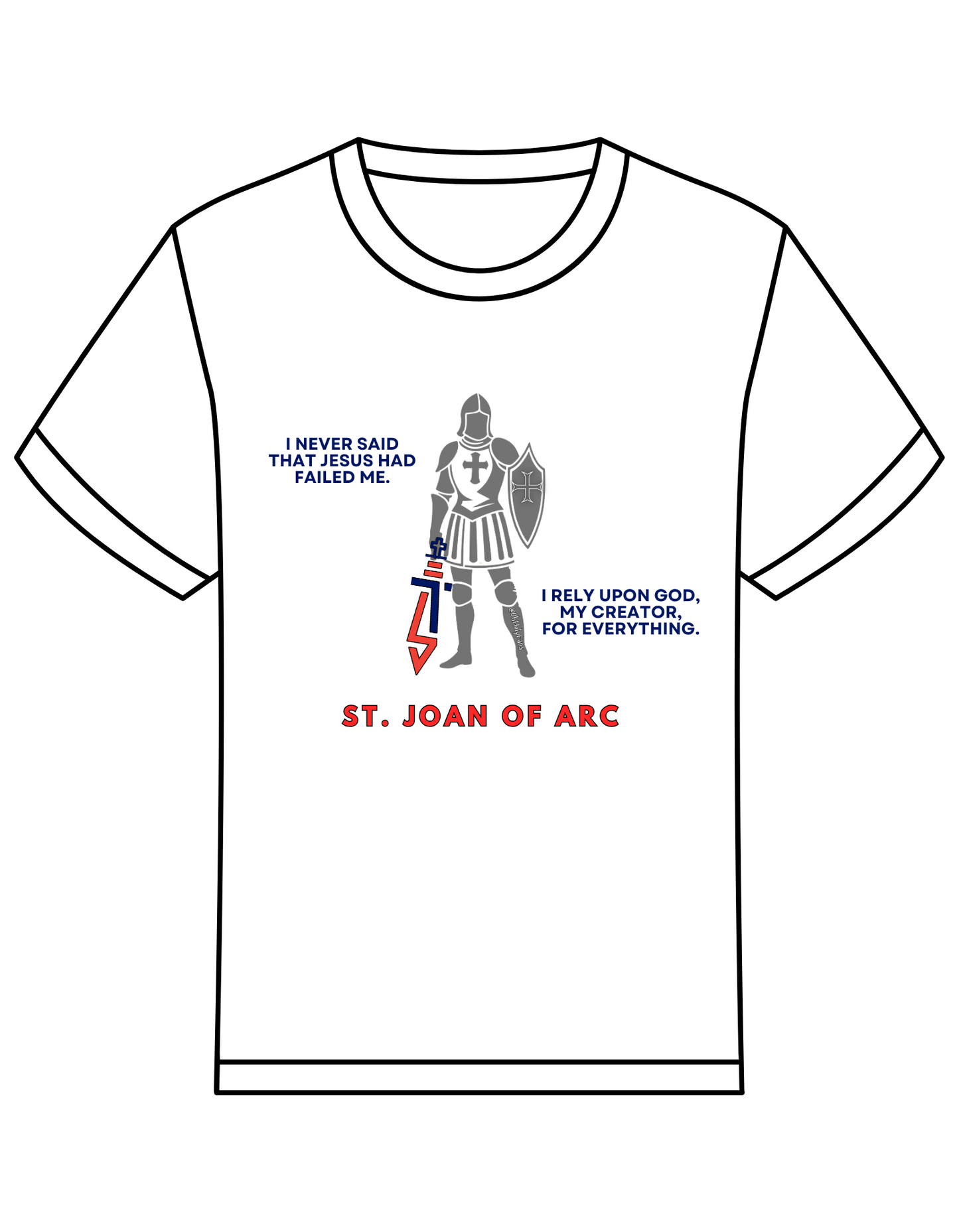 I Rely Upon God - St. Joan of Arc