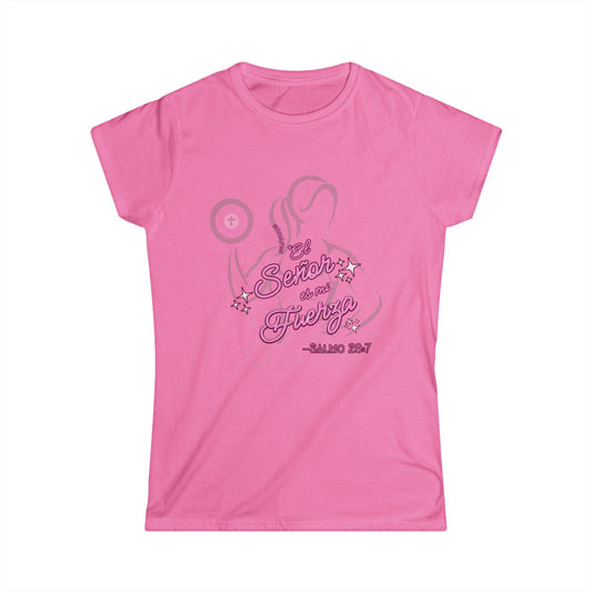 El Señor Es Mi Fuerza Women's Tee